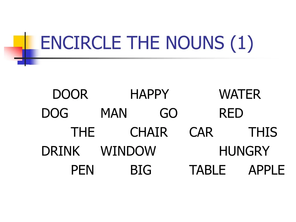 encircle the nouns 1