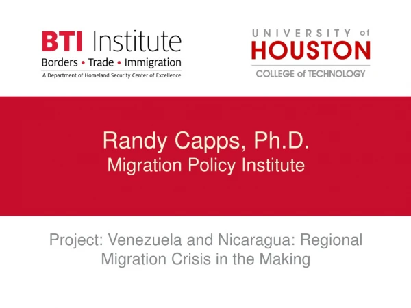 Randy Capps, Ph.D. Migration Policy Institute