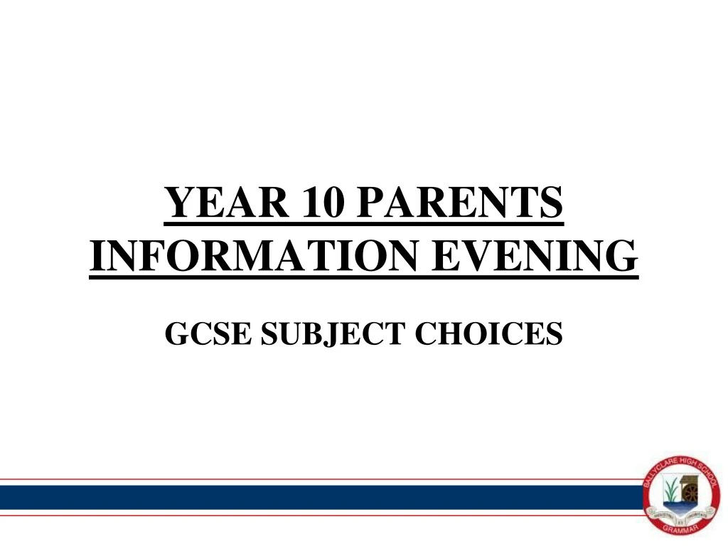 PPT - YEAR 10 PARENTS INFORMATION EVENING PowerPoint Presentation, Free ...