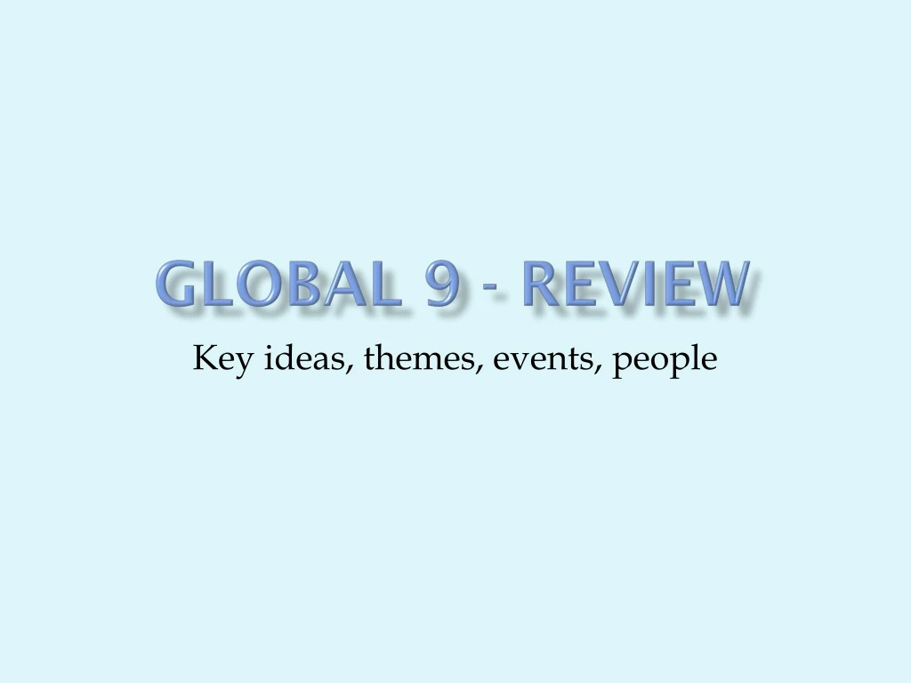 global 9 review