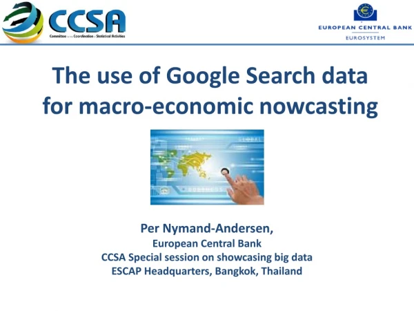 The use of Google Search data for macro-economic nowcasting