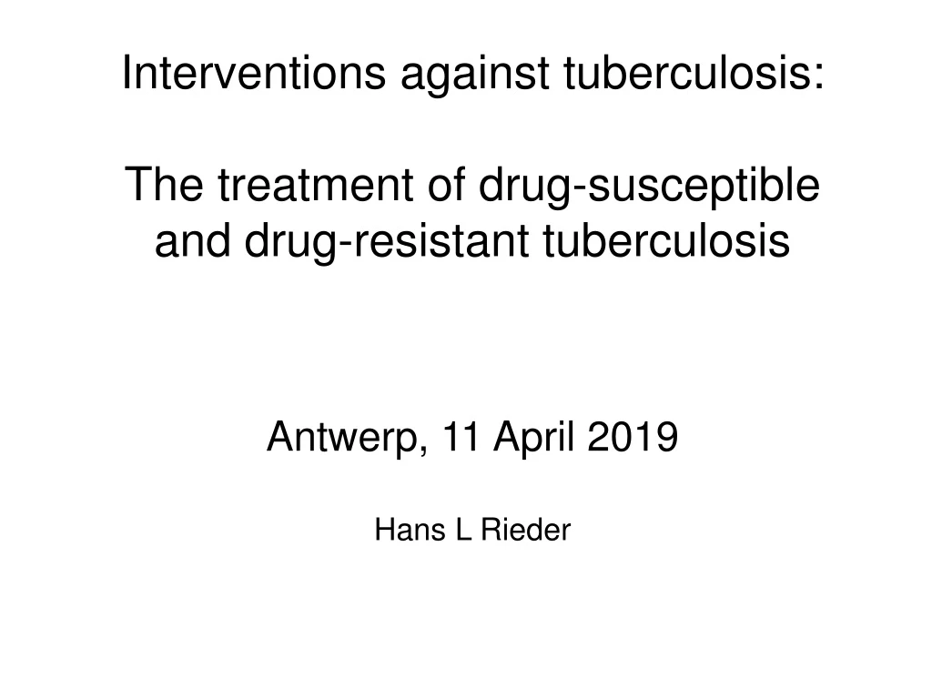 interventions against tuberculosis the treatment