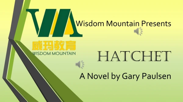 Wisdom Mountain Presents Hatchet