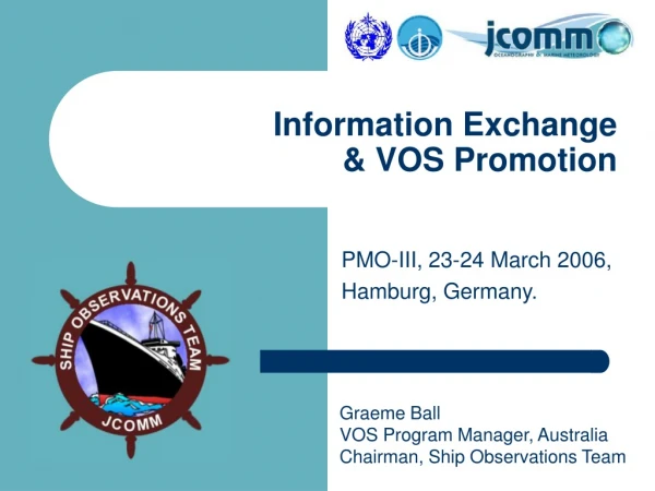 Information Exchange &amp; VOS Promotion