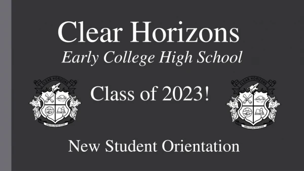 Clear Horizons Early College High School Class of 2023!