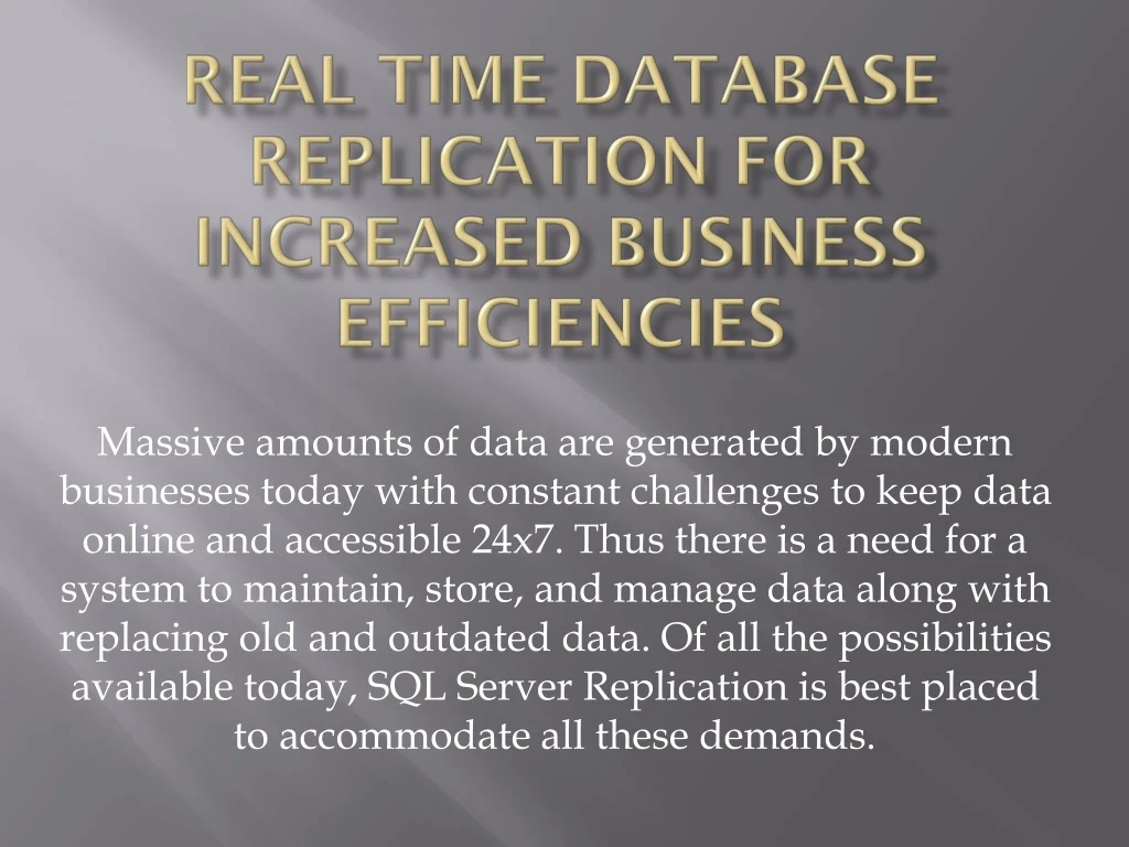 real time database replication for increased business efficiencies