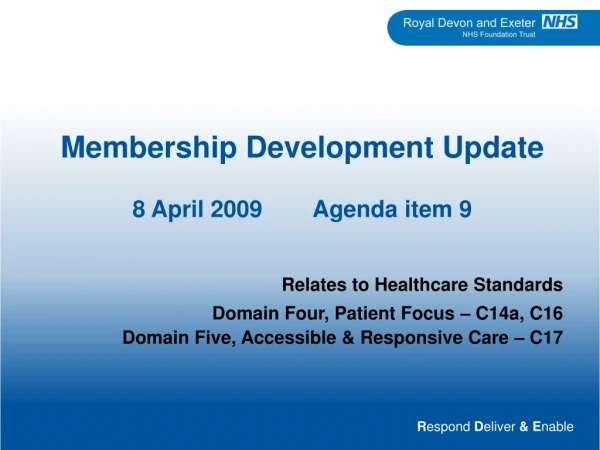 Membership Development Update 8 April 2009	Agenda item 9