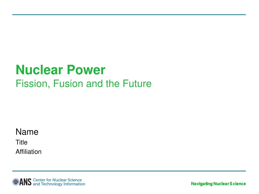 nuclear power fission fusion and the future