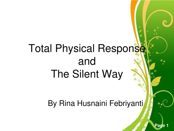 Total Physical Response and The Silent Way