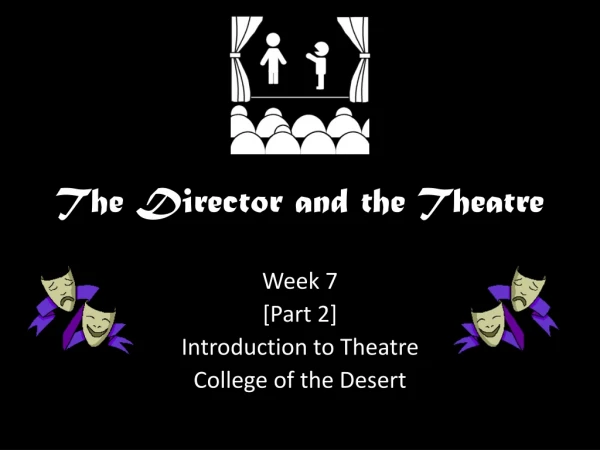 The Director and the Theatre