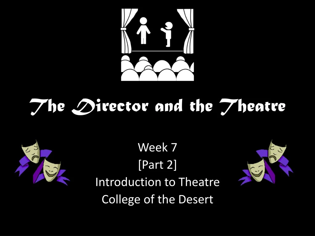 the director and the theatre