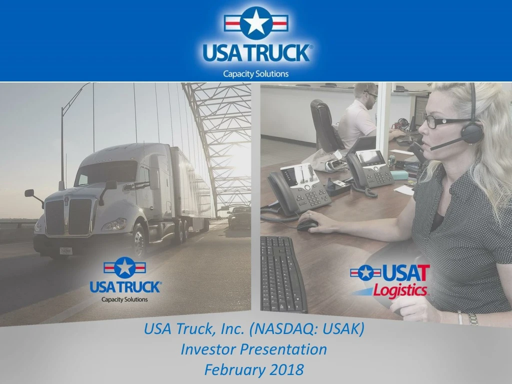 usa truck inc nasdaq usak investor presentation february 2018