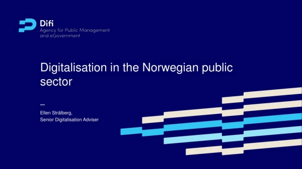 Digitalisation in the Norwegian public sector