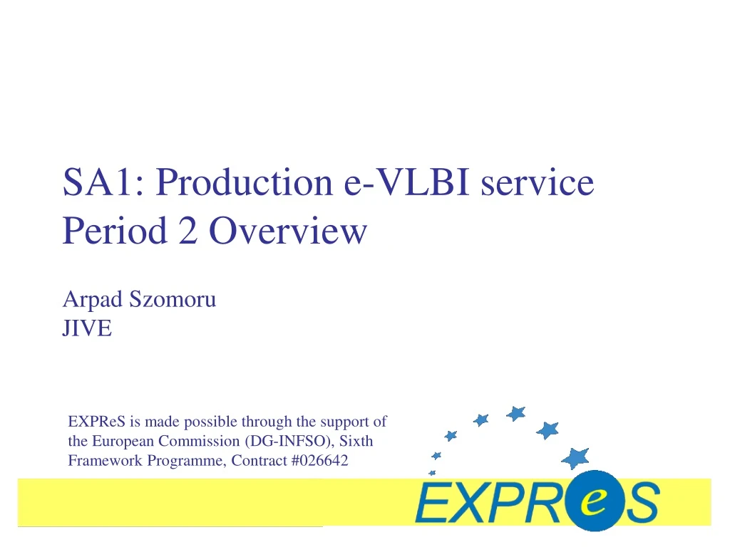 sa1 production e vlbi service period 2 overview