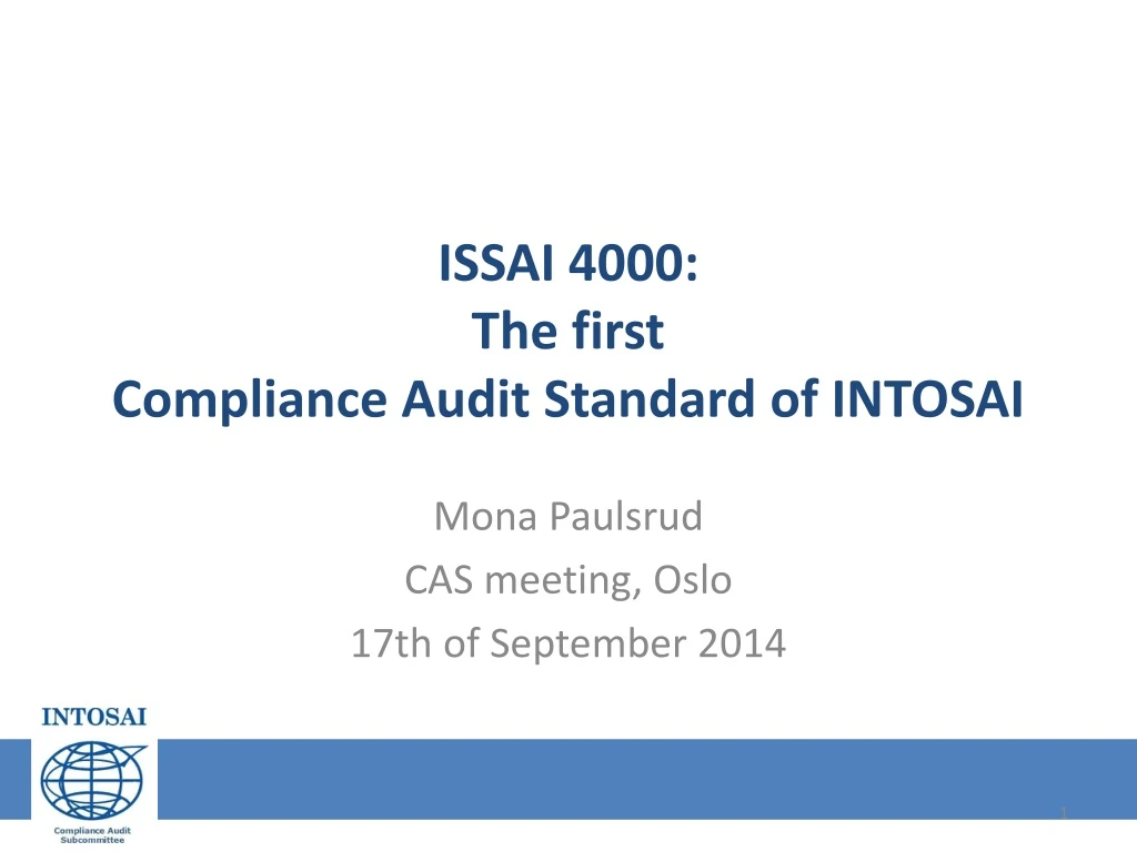issai 4000 the first compliance audit standard of intosai