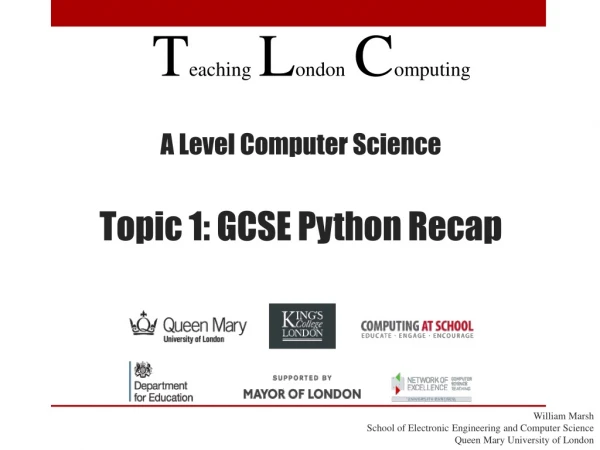 A Level Computer Science Topic 1: GCSE Python Recap