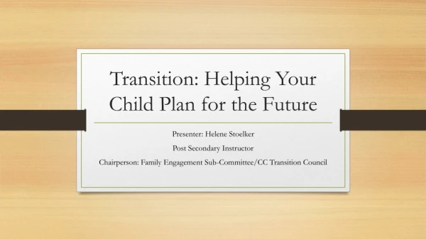 Transition: Helping Your Child Plan for the Future