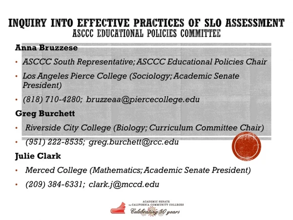 Inquiry into Effective Practices of SLO Assessment AScCC Educational policies committee