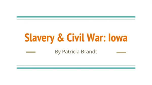 Slavery &amp; Civil War: Iowa