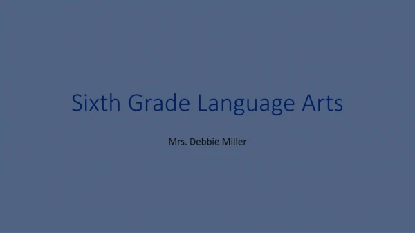 Sixth Grade Language Arts