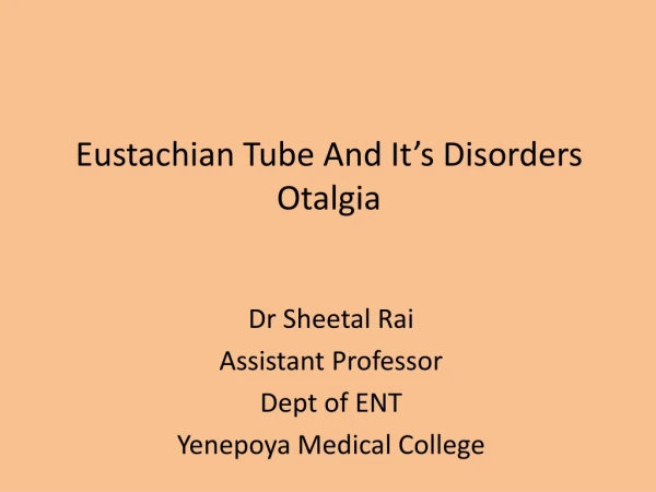 Eustachian Tube And It’s Disorders Otalgia