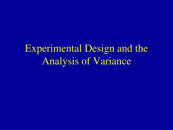 Experimental Design and the Analysis of Variance