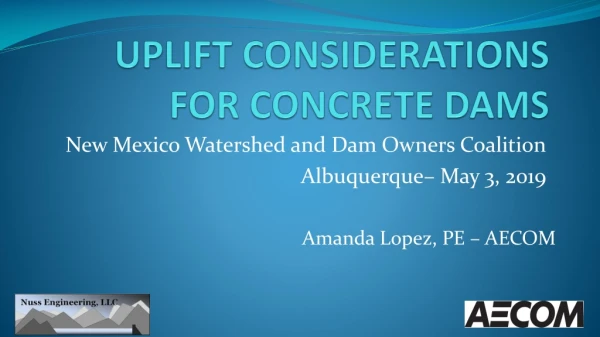 UPLIFT CONSIDERATIONS FOR CONCRETE DAMS