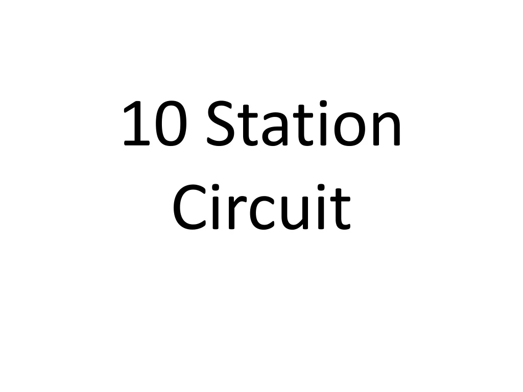 10 station circuit