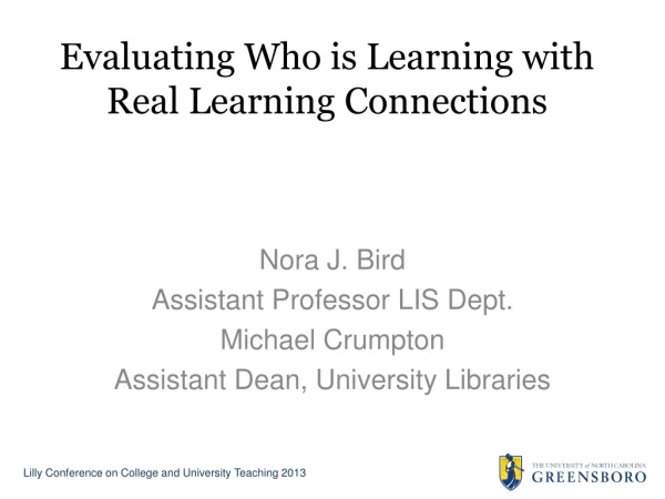 Evaluating Who is Learning with Real Learning Connections