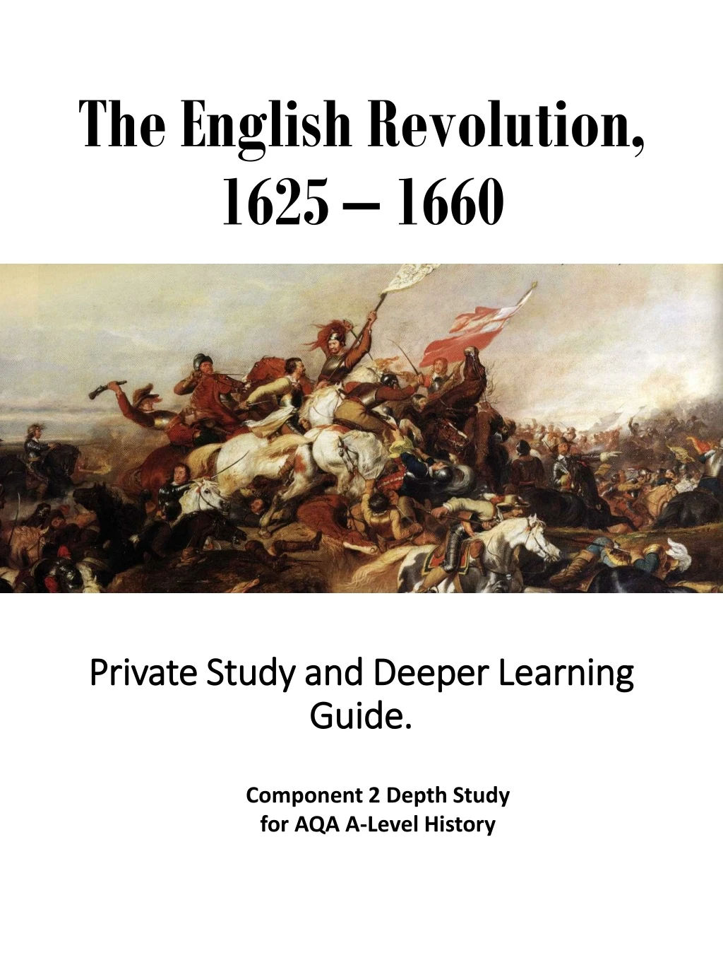 the english revolution 1625 1660 private study and deeper learning guide