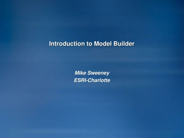 Introduction to Model Builder