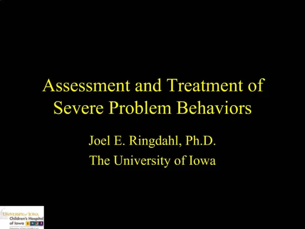 Assessment and Treatment of Severe Problem Behaviors