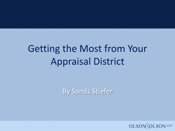Getting the Most from Your Appraisal District