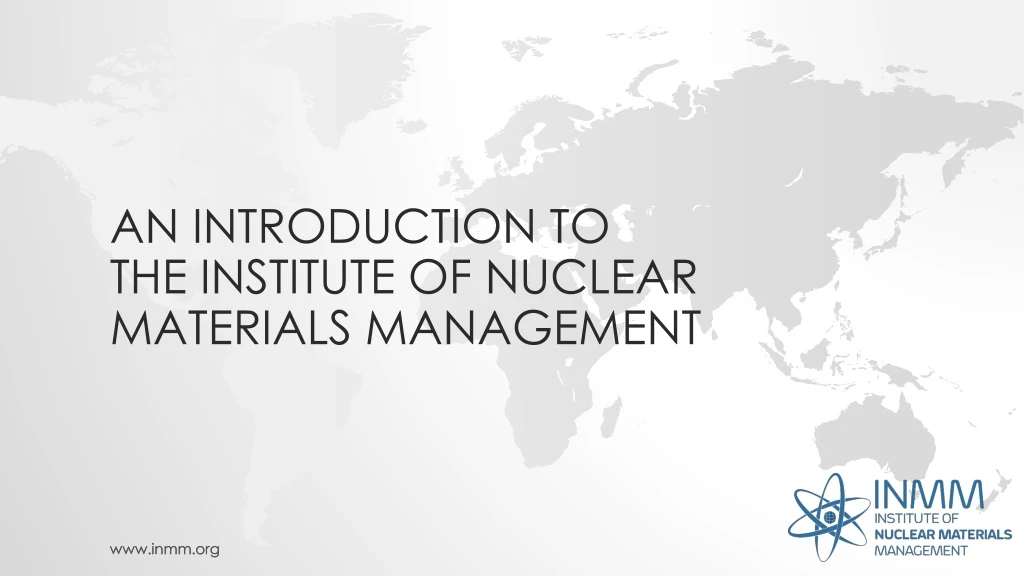 an introduction to the institute of nuclear materials management