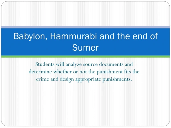 Babylon, Hammurabi and the end of Sumer