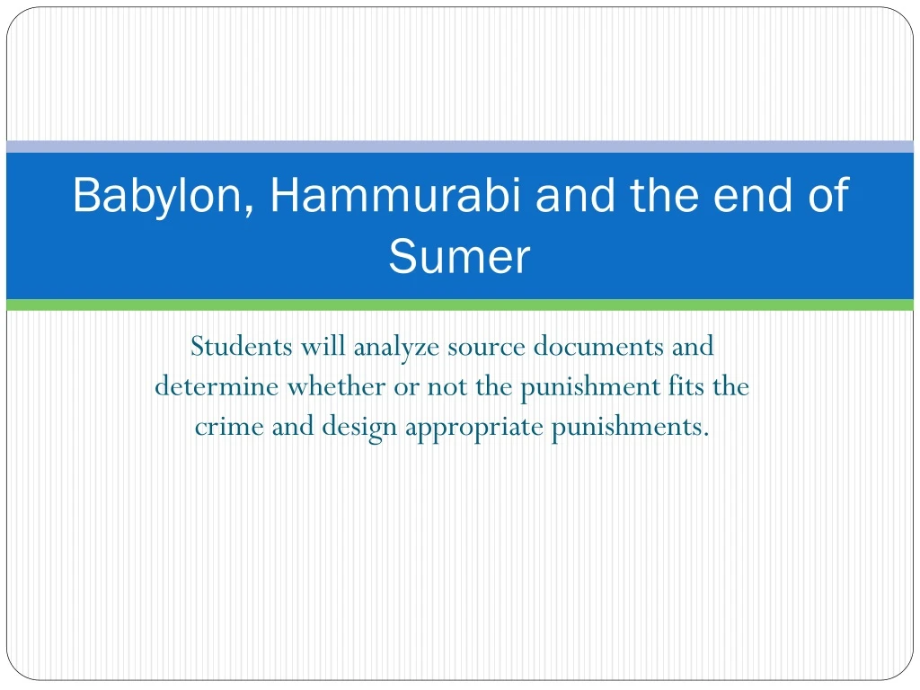 babylon hammurabi and the end of sumer