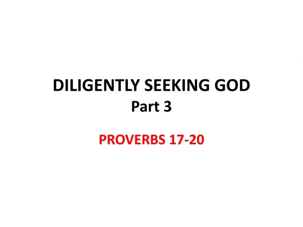 DILIGENTLY SEEKING GOD Part 3