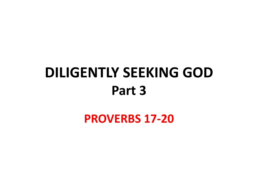 diligently seeking god part 3