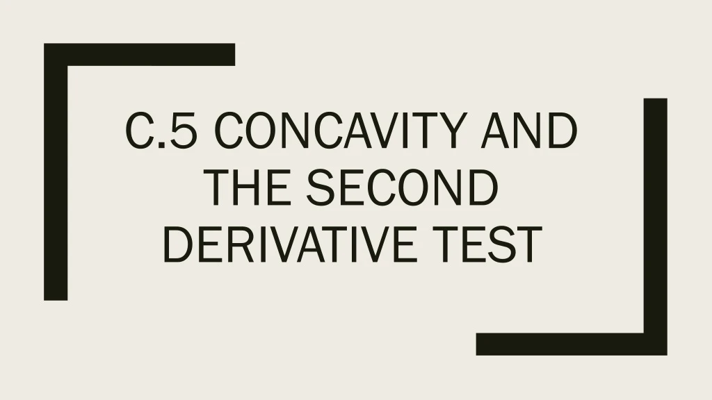 c 5 concavity and the second derivative test