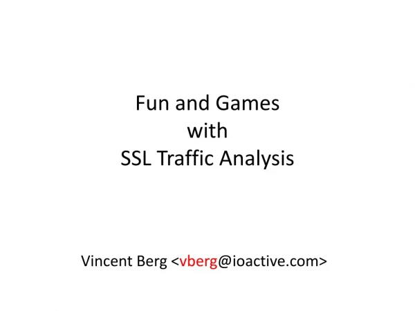 Fun and Games with SSL Traffic Analysis