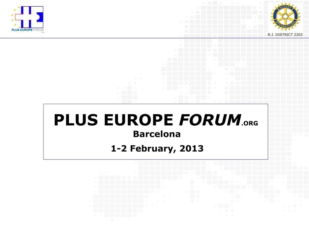 plus europe forum org barcelona 1 2 february 2013