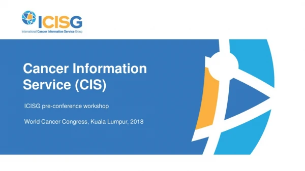 Cancer Information Service (CIS)