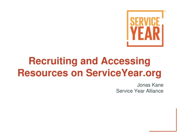 Recruiting and Accessing Resources on ServiceYear