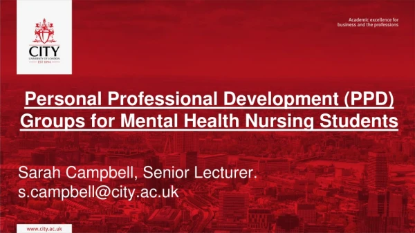 Personal Professional Development (PPD) Groups for Mental Health Nursing Students