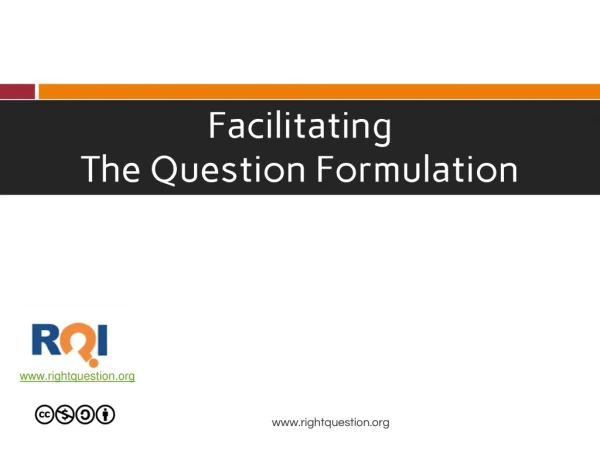 Facilitating The Question Formulation Technique (QFT)