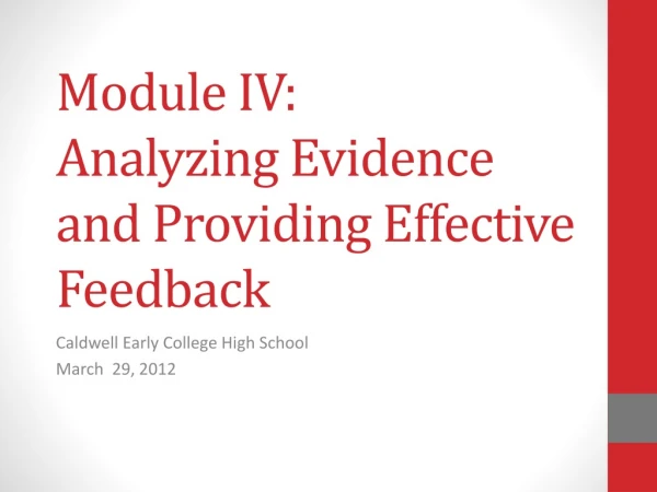 Module IV: Analyzing Evidence and Providing Effective Feedback