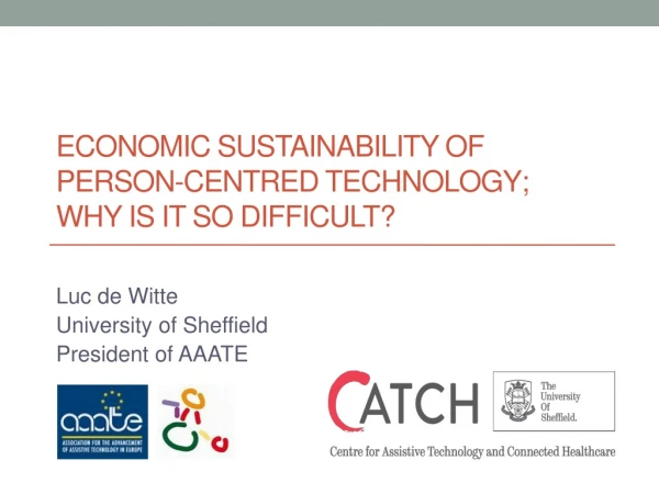 Economic sustainability of person- centred technology; why is it so difficult?