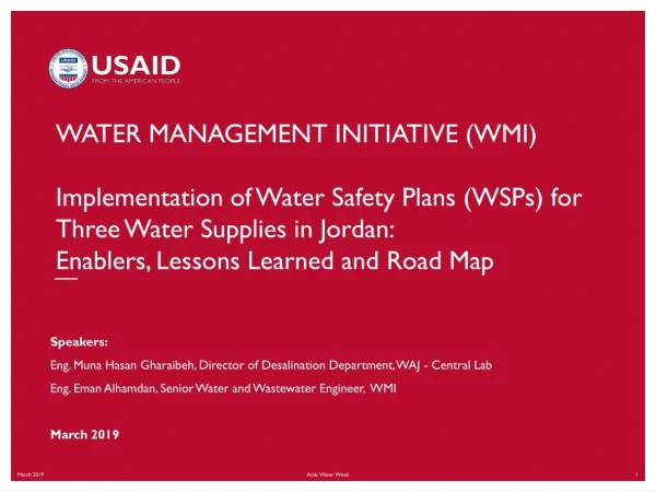 Speakers: Eng. Muna Hasan Gharaibeh , Director of Desalination Department, WAJ - Central Lab