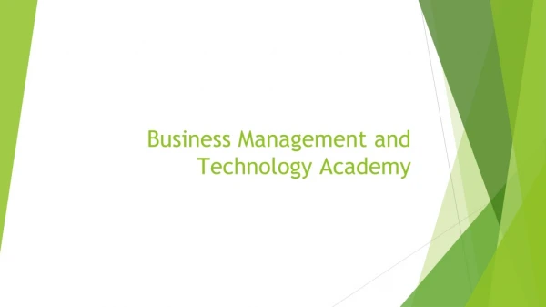 Business Management and Technology Academy