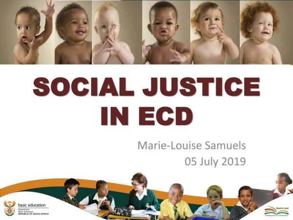 SOCIAL JUSTICE IN ECD